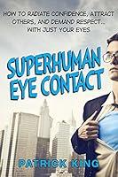 Algopix Similar Product 12 - Superhuman Eye Contact Training How to