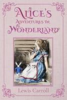 Algopix Similar Product 12 - Alices Adventures in Wonderland