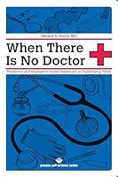 Algopix Similar Product 15 - When There Is No Doctor Preventive and