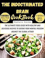 Algopix Similar Product 14 - THE INDOCTRINATED BRAIN COOKBOOK  The