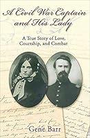 Algopix Similar Product 12 - A Civil War Captain and His Lady A
