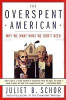 Algopix Similar Product 19 - The Overspent American Why We Want