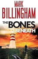 Algopix Similar Product 18 - The Bones Beneath (Tom Thorne Novels)