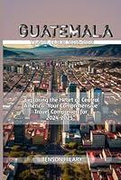 Algopix Similar Product 13 - GUATEMALA TRAVEL GUIDE 2024-2025