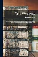 Algopix Similar Product 20 - The Wynnes A Genealogical Summary of