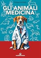 Algopix Similar Product 5 - Gli animali medicina (Italian Edition)