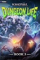 Algopix Similar Product 5 - Dungeon Life 3: An Isekai LitRPG