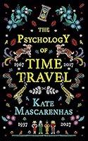 Algopix Similar Product 17 - The Psychology of Time Travel: A Novel