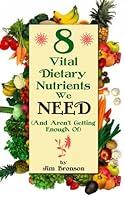 Algopix Similar Product 7 - 8 Vital Dietary Nutrients We Need And