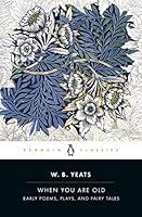 Algopix Similar Product 18 - When You Are Old Early Poems Plays