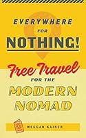 Algopix Similar Product 17 - Everywhere for Nothing Free Travel for