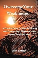 Algopix Similar Product 3 - Overcome Your Weaknesses  A Practical