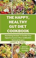 Algopix Similar Product 9 - THE HAPPY HEALTHY GUT DIET COOKBOOK 