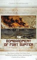 Algopix Similar Product 12 - The Bombardment of Fort Sumter The