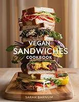 Algopix Similar Product 12 - Vegan Sandwiches Cookbook  Delicious