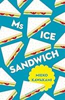 Algopix Similar Product 11 - Ms Ice Sandwich (Japanese Novellas)