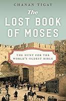 Algopix Similar Product 5 - The Lost Book of Moses The Hunt for