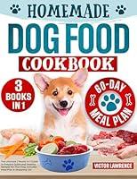 Algopix Similar Product 15 - Homemade Dog Food Cookbook The