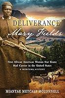 Algopix Similar Product 13 - Deliverance Mary Fields First African