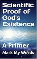 Algopix Similar Product 13 - Scientific Proof of Gods Existence A