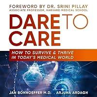 Algopix Similar Product 1 - Dare to Care How to Survive and Thrive