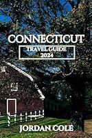 Algopix Similar Product 18 - Connecticut Travel Guide 2024