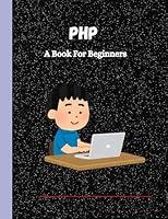 Algopix Similar Product 3 - PHP : A Book For Beginners