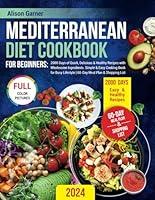 Algopix Similar Product 12 - Mediterranean Diet Cookbook for