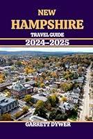 Algopix Similar Product 6 - NEW HAMPSHIRE TRAVEL GUIDE 20242025 A