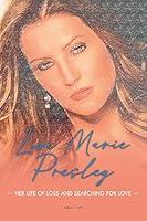 Algopix Similar Product 18 - Lisa Marie Presley Her life of loss