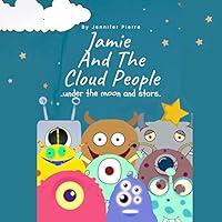 Algopix Similar Product 10 - Jamie and the Cloud People Under the