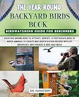 Algopix Similar Product 3 - The YearRound Backyard Birds Book 