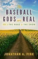 Algopix Similar Product 9 - The Baseball Gods are Real Volume 2 