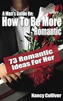 Algopix Similar Product 6 - A Mans Guide How To Be More Romantic