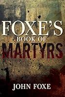 Algopix Similar Product 2 - Foxe's Book of Martyrs