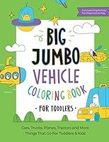 Algopix Similar Product 2 - Big Jumbo Vehicle Coloring Book for