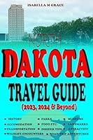 Algopix Similar Product 10 - North Dakota Travel Guide 2023 2024