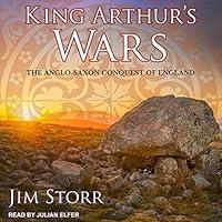 Algopix Similar Product 3 - King Arthurs Wars The AngloSaxon