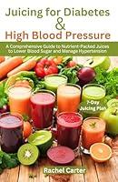 Algopix Similar Product 17 - Juicing for Diabetes and High Blood