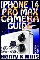 Algopix Similar Product 2 - IPHONE 14 PRO MAX CAMERA GUIDE