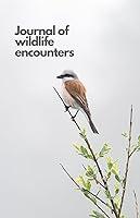 Algopix Similar Product 1 - Journal of wildlife encounters A nice