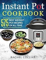 Algopix Similar Product 17 - Instant Pot Cookbook 575 Best Instant