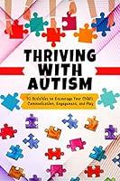 Algopix Similar Product 2 - THRIVING WITH AUTISM 90 Activities to