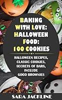 Algopix Similar Product 9 - Baking With Love Halloween Food 100