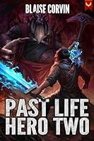 Algopix Similar Product 20 - Past Life Hero 2: A LitRPG Adventure