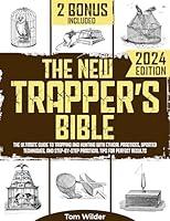 Algopix Similar Product 13 - The New Trappers Bible The Ultimate