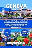 Algopix Similar Product 17 - Geneva Travel Guide A Definitive Guide