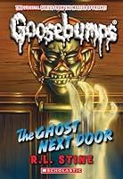 Algopix Similar Product 6 - The Ghost Next Door Classic Goosebumps