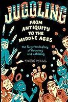 Algopix Similar Product 2 - Juggling  From Antiquity to the Middle