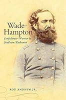 Algopix Similar Product 9 - Wade Hampton Confederate Warrior to